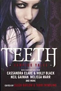 Teeth: Vampire Tales (Paperback)