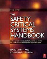 Safety Critical Systems Handbook : A Straightfoward Guide to Functional Safety, IEC 61508 (2010 Edition) and Related Standards, Including Process IEC  (Hardcover, 3)