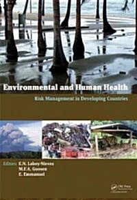 Environmental and Human Health : Risk Management in Developing Countries (Hardcover)