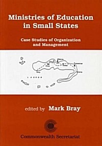 Ministries of Education in Small States (Paperback)