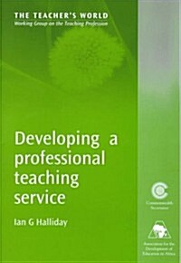Developing a Professional Teaching Service (Paperback)