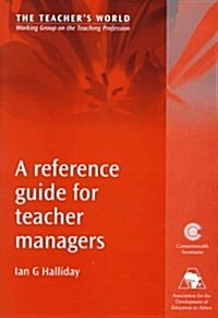 A Reference Guide for Teacher Managers (Paperback)