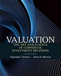 Valuation: The Art and Science of Corporate Investment Decisions (Hardcover, 2)