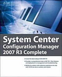 System Center Configuration Manager 2007 R3 Complete (Paperback)