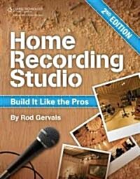 Home Recording Studio: Build It Like the Pros (Paperback, 2)