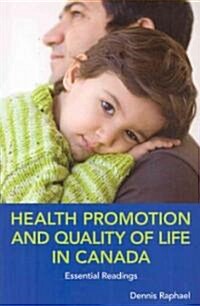 Health Promotion and Quality of Life in Canada (Paperback)