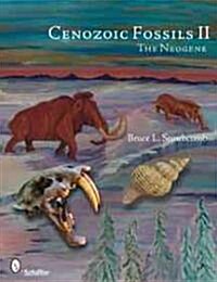 Cenozoic Fossils II: The Neogene (Paperback)