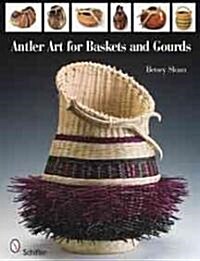 Antler Art for Baskets and Gourds (Paperback)