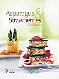 Asparagus & Strawberries (Hardcover)