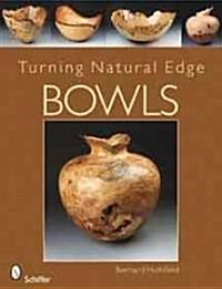 Turning Natural Edge Bowls (Paperback)