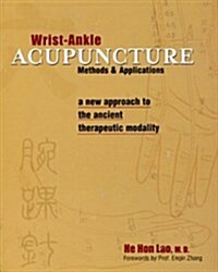 Wrist-Ankle Acupuncture: Methods and Applications (Paperback, 2nd)