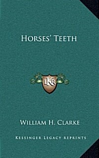 Horses Teeth (Hardcover)