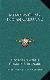 Memoirs of My Indian Career V2 (Hardcover)