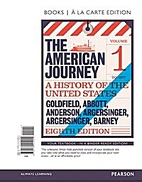 American Journey, The, Volume 1, Books a la Carte Edition (Loose Leaf, 8)