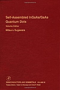 Self-Assembled Ingaas/GAAS Quantum Dots: Volume 60 (Hardcover)