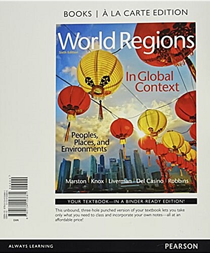 World Regions in Global Context: Peoples, Places, and Environments, Books a la Carte Plus Mastering Geography with Pearson Etext -- Access Card Packag (Hardcover, 6)