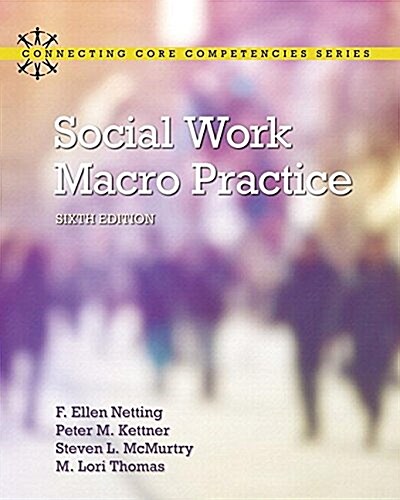Social Work Macro Practice with Enhanced Pearson Etext -- Access Card Package (Hardcover, 6)