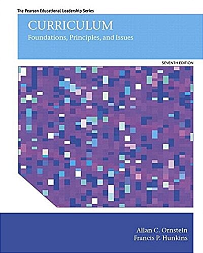 Curriculum: Foundations, Principles, and Issues with Enhanced Pearson Etext -- Access Card Package [With Access Code] (Paperback, 7)