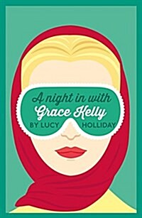 A Night In With Grace Kelly : A Night in with Book 3 (Paperback)