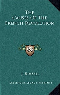 The Causes of the French Revolution (Hardcover)
