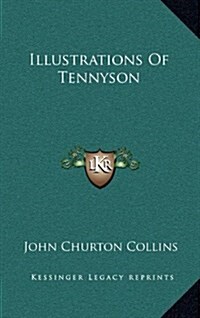 Illustrations of Tennyson (Hardcover)