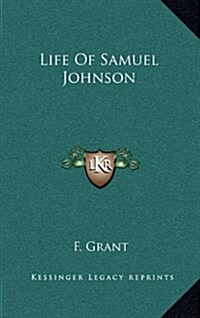Life of Samuel Johnson (Hardcover)