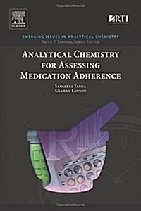 Analytical Chemistry for Assessing Medication Adherence (Paperback)