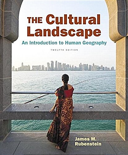 The Cultural Landscape: An Introduction to Human Geography Plus Mastering Geography with Pearson Etext -- Access Card Package (Hardcover, 12)