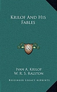 Krilof and His Fables (Hardcover)