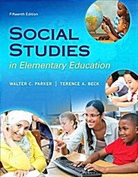 Social Studies in Elementary Education, Enhanced Pearson Etext with Loose-Leaf Version -- Access Card Package [With Access Code] (Loose Leaf, 15)