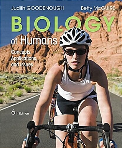 Biology of Humans: Concepts, Applications, and Issues Plus Mastering Biology with Pearson Etext -- Access Card Package [With Access Code] (Paperback, 6)
