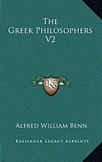 The Greek Philosophers V2 (Hardcover)