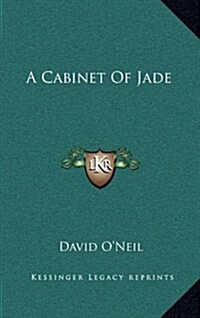 A Cabinet of Jade (Hardcover)