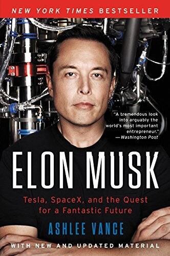 [중고] Elon Musk: Tesla, Spacex, and the Quest for a Fantastic Future (Paperback)