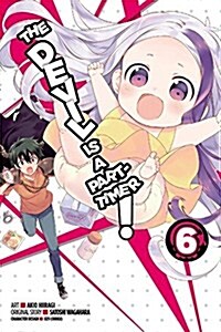 The Devil Is a Part-Timer!, Vol. 6 (manga) (Paperback)