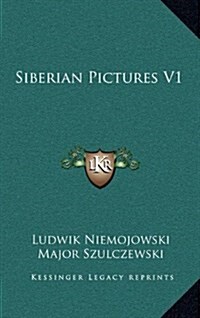 Siberian Pictures V1 (Hardcover)