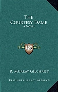 The Courtesy Dame (Hardcover)