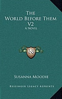 The World Before Them V2 (Hardcover)