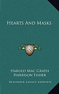 Hearts and Masks (Hardcover)