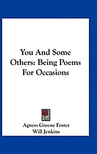 You and Some Others: Being Poems for Occasions (Hardcover)