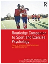 Routledge Companion to Sport and Exercise Psychology : Global Perspectives and Fundamental Concepts (Paperback)