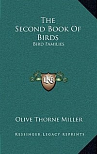 The Second Book of Birds: Bird Families (Hardcover)