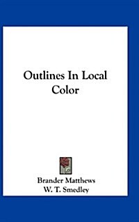 Outlines in Local Color (Hardcover)