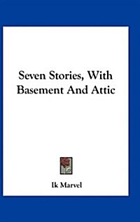 Seven Stories, with Basement and Attic (Hardcover)