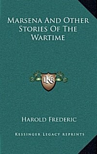 Marsena and Other Stories of the Wartime (Hardcover)