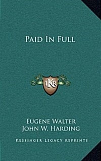 Paid in Full (Hardcover)