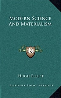 Modern Science and Materialism (Hardcover)