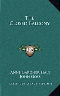 The Closed Balcony (Hardcover)