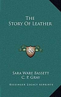 The Story of Leather (Hardcover)