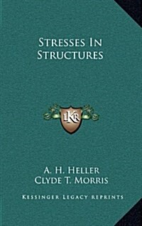 Stresses in Structures (Hardcover)